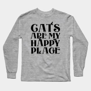 Cats are my Happy Place - Bold black type & cat silhouettes Long Sleeve T-Shirt